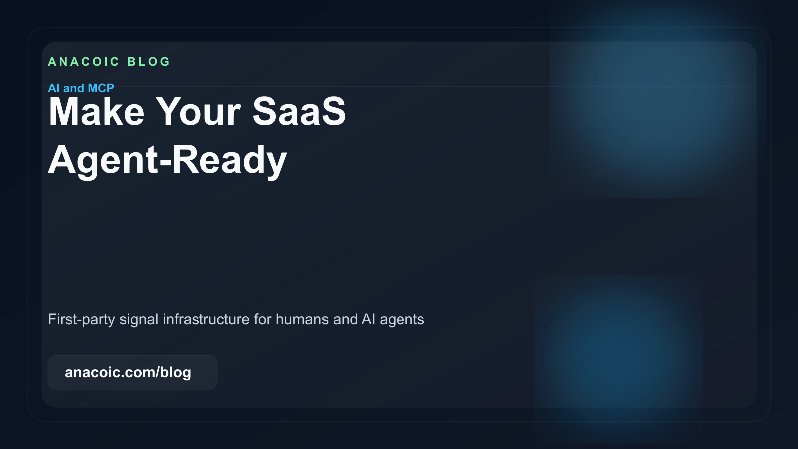 Featured image for Make Your SaaS Agent-Ready with MCP